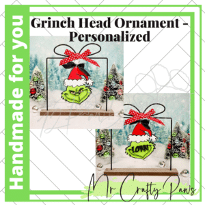 12PD Grinch Head Ornament -Personalized-Handmade