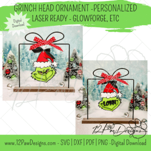 12PD Grinch Head Ornament - Face and Personalized - Laser File, Download