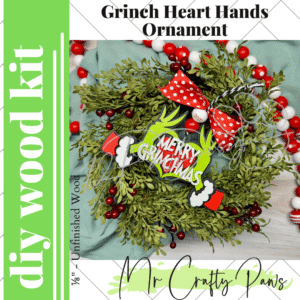 12PD Grinch Heart Hands Ornament-DIY Wood