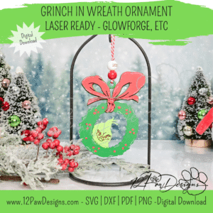 12PD Grinch in Wreath Ornament - Laser File, Download