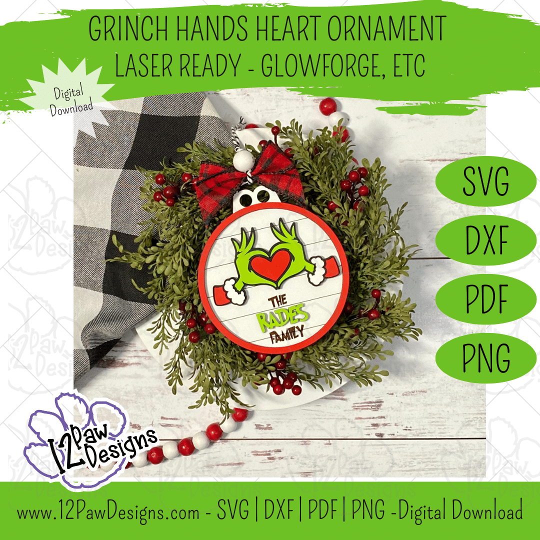 Grinch Hands Heart Ornaments - Laser 2 - 12 Paw Designs Grinch Hands Heart Ornament, Christmas Decor, Grinch Ornament, Grinch Heart, Glowforge, Laser, Svg/Pdf, Digital, Cut File