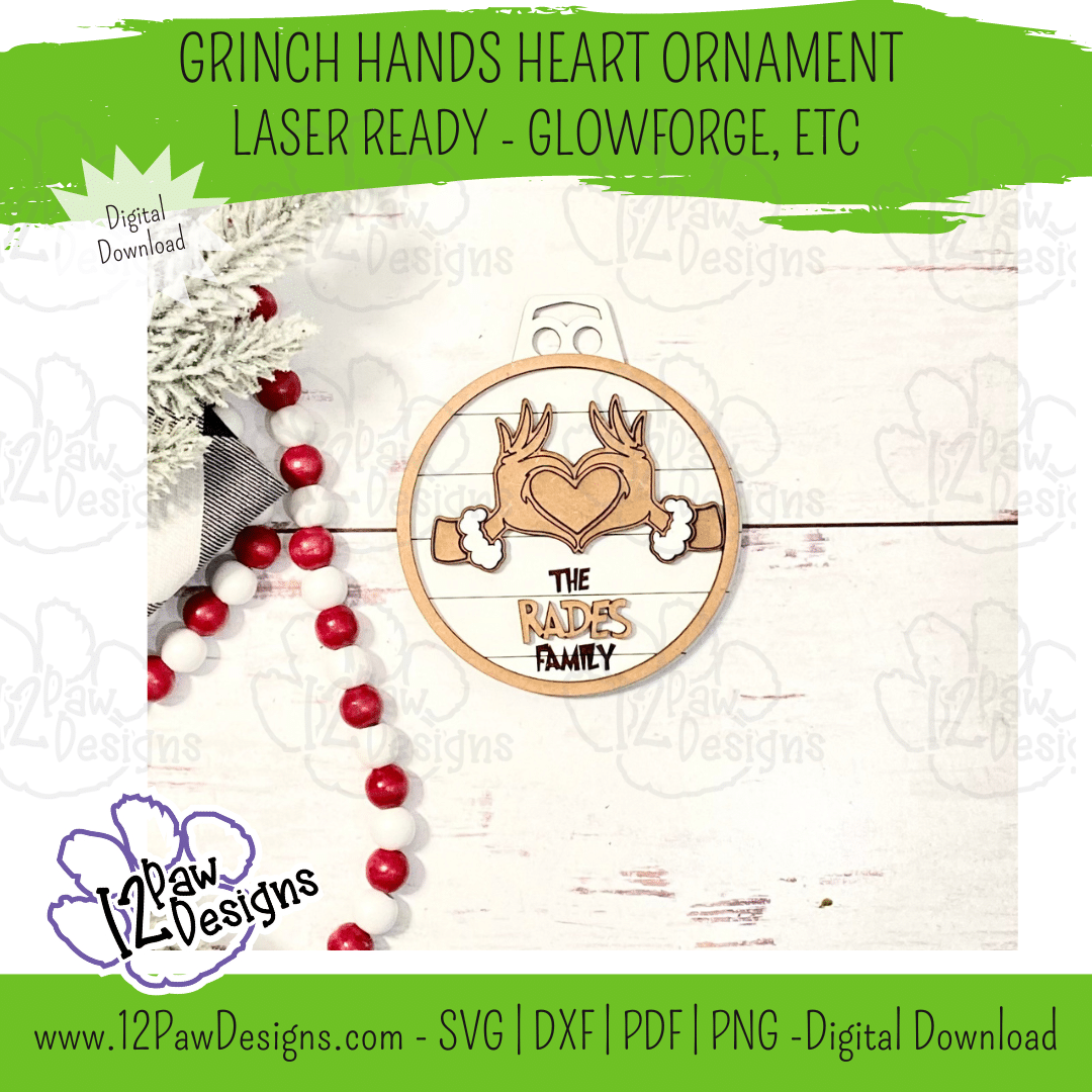 Grinch Hands Heart Ornaments - Laser 4 - 12 Paw Designs Grinch Hands Heart Ornament, Christmas Decor, Grinch Ornament, Grinch Heart, Glowforge, Laser, Svg/Pdf, Digital, Cut File