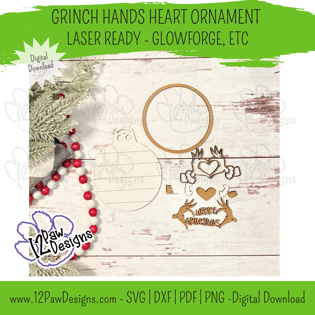 Grinch Hands Heart Ornaments - Laser 5 - 12 Paw Designs Grinch Hands Heart Ornament, Christmas Decor, Grinch Ornament, Grinch Heart, Glowforge, Laser, Svg/Pdf, Digital, Cut File